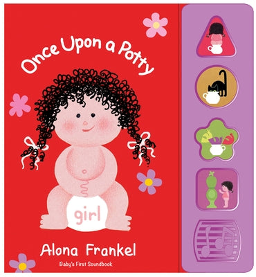 Once Upon a Potty -- Girl -- Sound Book by Frankel, Alona