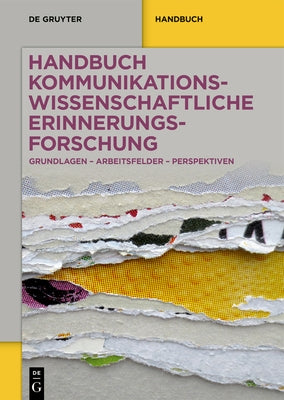 Handbuch Kommunikationswissenschaftliche Erinnerungsforschung by Pentzold, Christian