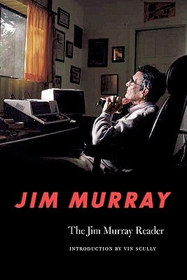 The Jim Murray Reader by Murray, Jim