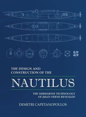 The Design and Construction of the Nautilus by Capetanopoulos, Demetri