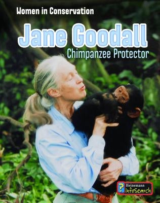 Jane Goodall: Chimpanzee Protector by Doak, Robin S.