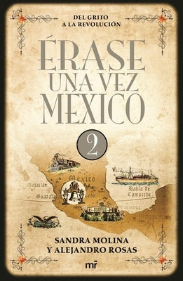 Érase Una Vez México 2 by Molina, Sandra