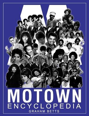 Motown Encyclopedia by Betts, Graham