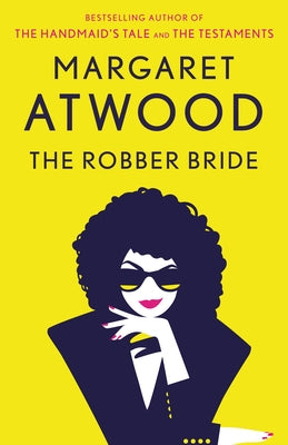 The Robber Bride by Atwood, Margaret