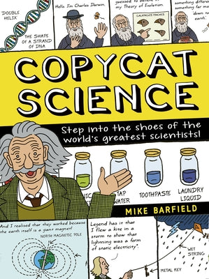 Copycat Science: Step Into the Shoes of the World's Greatest Scientists! by Barfield, Mike