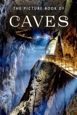 The Picture Book of Caves: A Gift Book for Alzheimers Patients and Seniors with Dementia by Books, Sunny Street