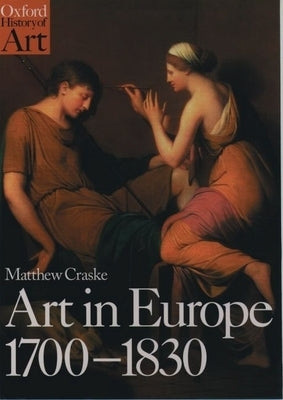 Art in Europe 1700-1830 by Craske, Matthew