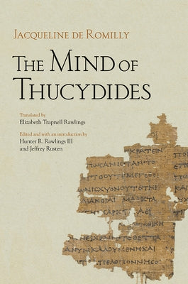 Mind of Thucydides by Romilly, Jacqueline de