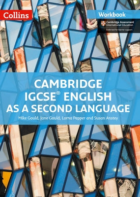 Cambridge IGCSE English as a Second Language: Workbook by Gould, Mike