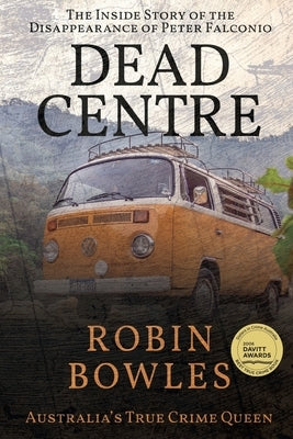 Dead Centre by Bowles, Robin