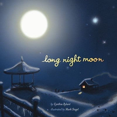 Long Night Moon by Rylant, Cynthia