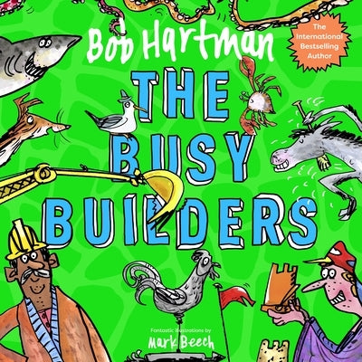 The Busy Builders by Hartman, Bob