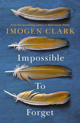 Impossible to Forget by Clark, Imogen