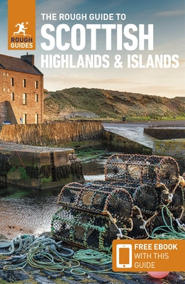 The Rough Guide to Scottish Highlands & Islands (Travel Guide with Free Ebook) by Guides, Rough