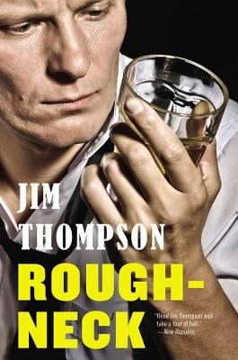 Roughneck by Thompson, Jim