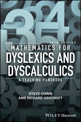 Mathematics for Dyslexics 4e by Chinn, Steve