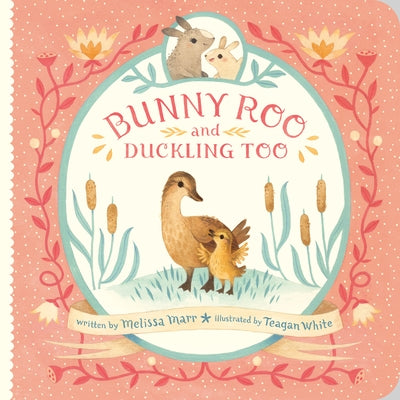 Bunny Roo and Duckling Too by Marr, Melissa