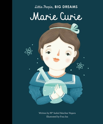 Marie Curie by Sanchez Vegara, Maria Isabel