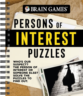 Brain Games - Persons of Interest Puzzles by Publications International Ltd