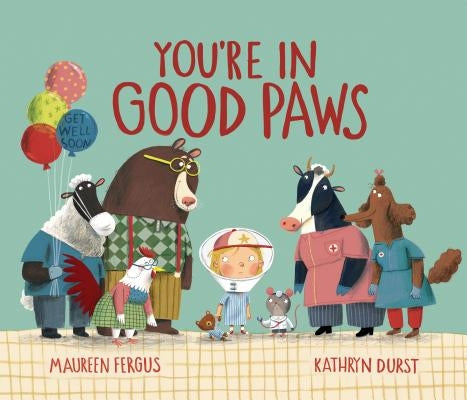 You're in Good Paws by Fergus, Maureen