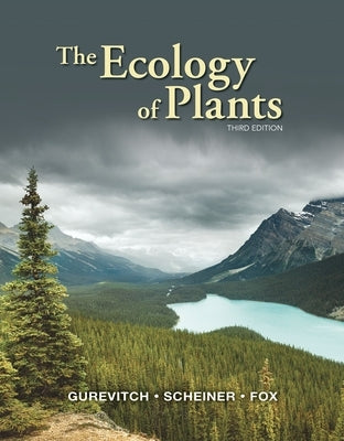 The Ecology of Plants by Gurevitch, Jessica