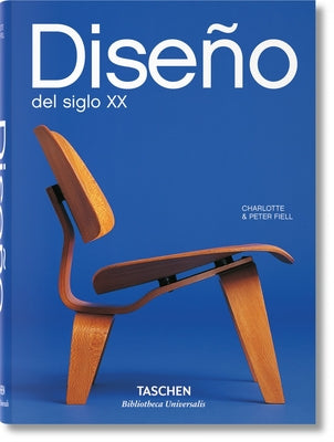 Diseño del Siglo XX by Fiell