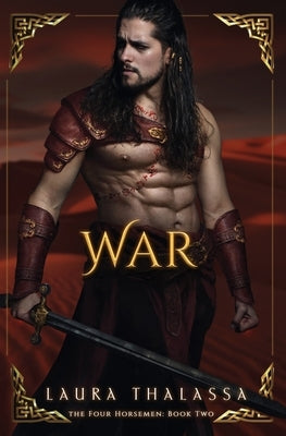 War (The Four Horseman Book 2) by Thalassa, Laura