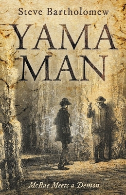 Yama Man McRae Meets a Demon by Bartholomew, Steve