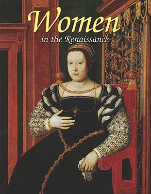 Women in the Renaissance by Huntley, Theresa