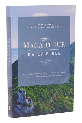 Nasb, MacArthur Daily Bible, 2nd Edition, Paperback, Comfort Print by MacArthur, John F.