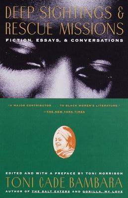 Deep Sightings & Rescue Missions: Fiction, Essays, and Conversations by Bambara, Toni Cade