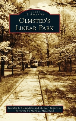 Olmsted's Linear Park by Richardson, Jennifer J.
