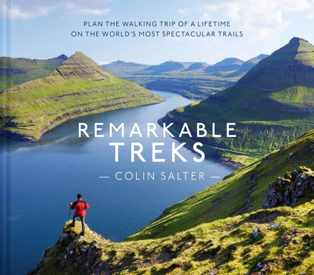 Remarkable Treks by Salter, Colin