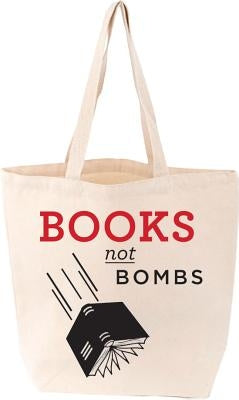 Books Not Bombs Tote by Gibbs Smith