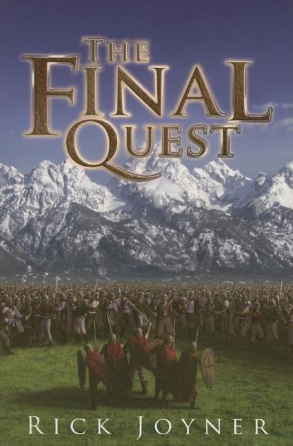 The Final Quest by Joyner, Rick