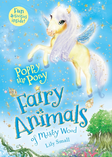 Poppy the Pony: Fairy Animals of Misty Wood by Small, Lily