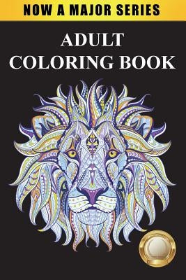 Adult Coloring Book: Largest Collection of Stress Relieving Patterns Inspirational Quotes, Mandalas, Paisley Patterns, Animals, Butterflies by Adult Coloring Books