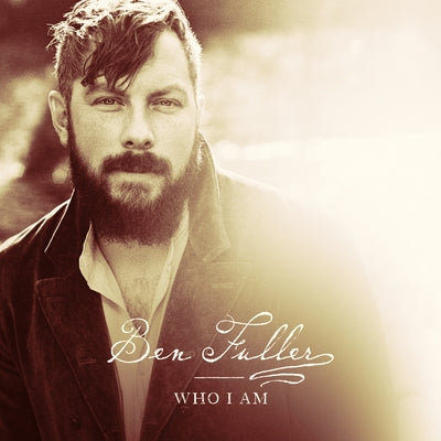 Who I Am by Fuller, Ben