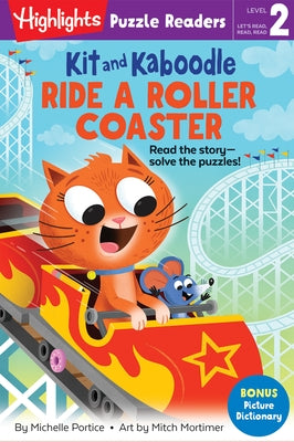 Kit and Kaboodle Ride a Roller Coaster by Portice, Michelle