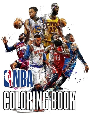 Nba Coloring Book: Coloring Book With Most Of NBA All-stars Player by Fletcher, Sherry