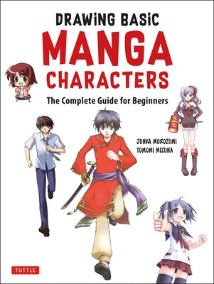Drawing Basic Manga Characters: The Easy 1-2-3 Method for Beginners by Morozumi, Junka