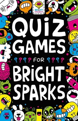 Quiz Games for Bright Sparks: Volume 2 by Moore, Gareth