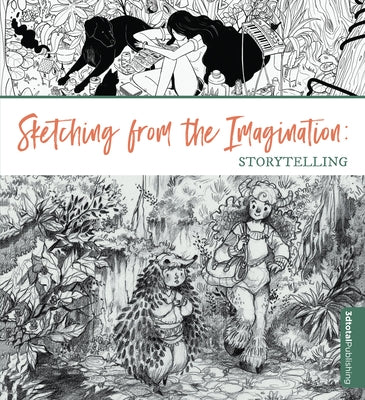 Sketching from the Imagination: Storytelling by Publishing 3dtotal