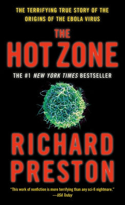 The Hot Zone by Preston, Richard