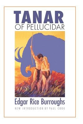 Tanar of Pellucidar by Burroughs, Edgar Rice