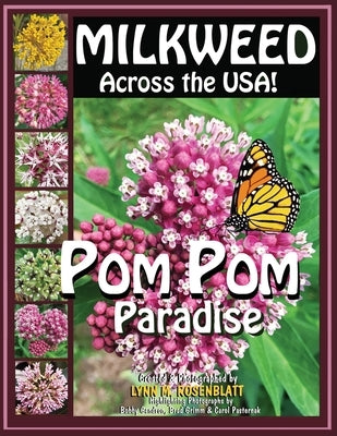 MILKWEED Across the USA!: POM POM Paradise by Rosenblatt, Lynn M.