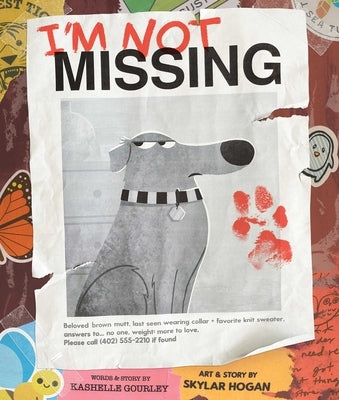 I'm Not Missing by Gourley, Kashelle