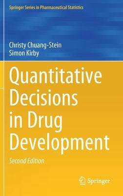 Quantitative Decisions in Drug Development by Chuang-Stein, Christy