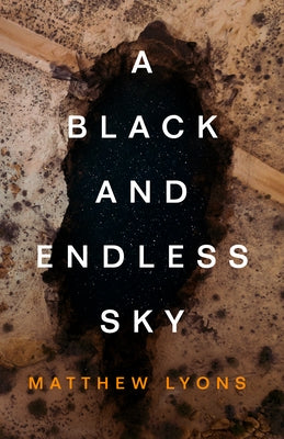 A Black and Endless Sky by Lyons, Matthew