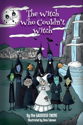 The Witch Who Couldn't Witch by Twins, The Gaudioso